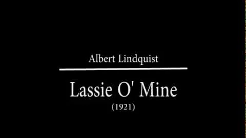 Albert Lindquist - Lassie O' Mine (1921 - Edison C...