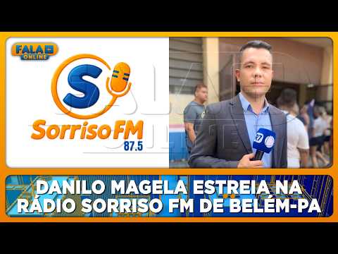 Danilo Magela estreia na Rádio Sorriso FM de Belém-PA