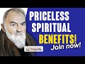 Padre Pio - Help Us Bring His Spiritual Assistance to Souls in Need -- Priceless Spiritual Benefits!