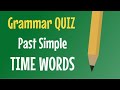 Past Events and Activities Quiz