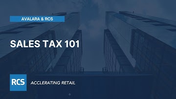 Sales Tax 101: Presented by Avalara & RCS