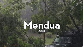 Mendua - Astrid (Lirik)