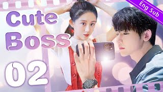 [Eng Sub] Cute Boss EP02 ｜My perfect relationship romance【Chinese drama eng sub】