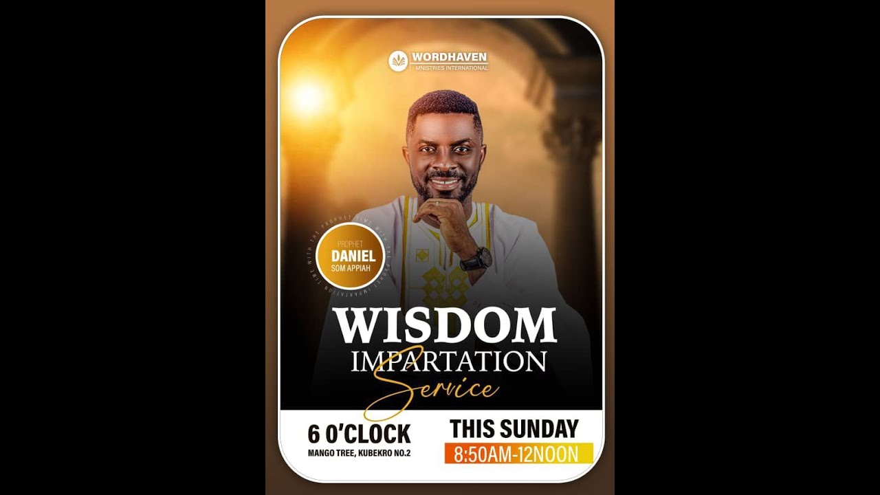 WISDOM IMPARTATION SERVICE With Prophet Daniel Som Appiah || 11-01-2026