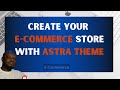 How to Install and Customize Astra Theme on WordPress | eCommerce Store Tutorial