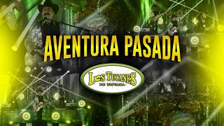 Video thumbnail of "Aventura Pasada (En Vivo) – Los Tucanes De Tijuana"