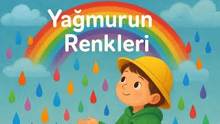 Yağmurun Renkleri Renkli Yağmur Damlaları Masalı Bebek Ve Çocuklar İçin Uyku Masalı 🌧️🌈