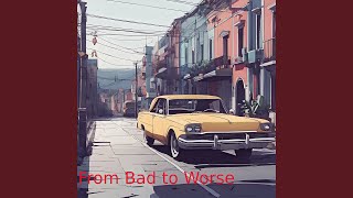 Famous From Bad to Worse Profile