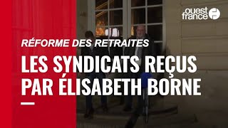 Réforme des retraites : les syndicats ont rencontré Élisabeth Borne