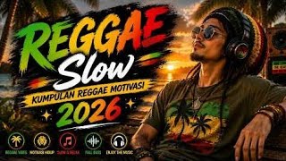 KUMPULAN REGGAE MOTIVASI 2026🌴|| FILOSOFI KOPI☕|| SLOW REGGAE SANTAI🎧🌴🌴🌴🌴