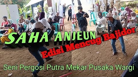 SAHA ANJEUN ~Mencug Bajidor ~Live Pasir Pogor Cimenyan