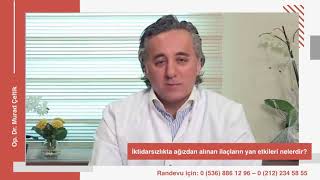 İktidarsızlıkta ağızdan alınan ilaçların yan etkileri nelerdir? I Op. Dr. Murad Çeltik