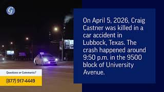 Craig Castner Killed in Car Accident on University Ave Near 96th St in Lubbock