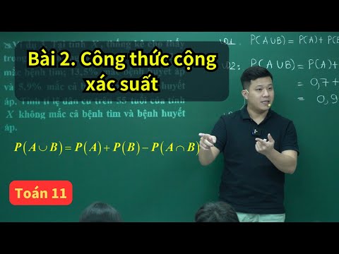 Video Bài 2. Công thức Cộng xác suất | Toán 11 SGK mới | Thầy Phạm Tuấn - youtube