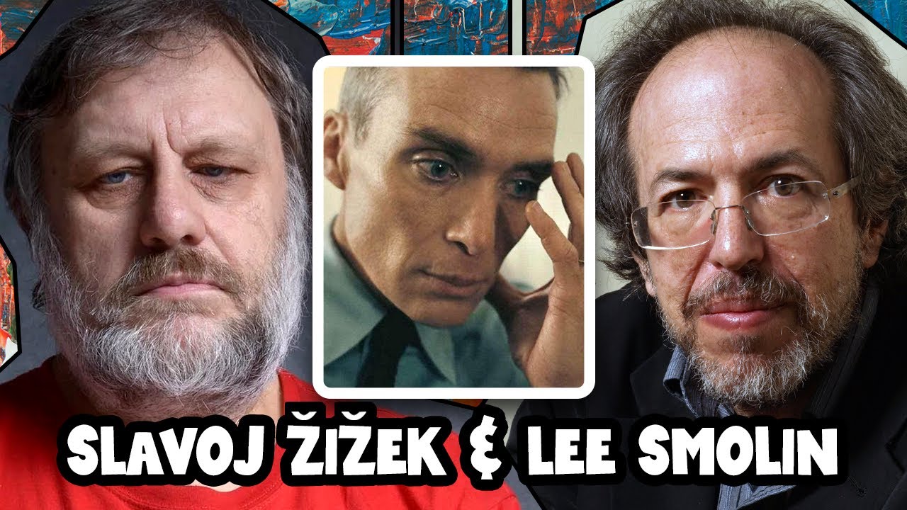 Slavoj Žižek & Lee Smolin on Quantum Physics and Existential Threats