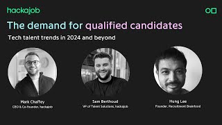 The demand for qualified candidates - Tech talent trends in 2024 and beyond