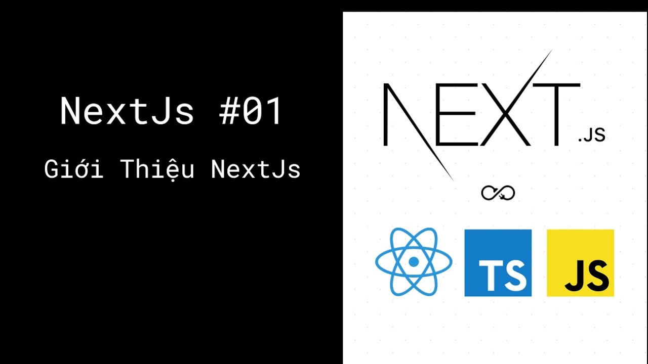 Lập trình NextJs - Giới thiệu NextJs