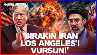 "Bırakın Los Angeles'ı Vursunlar!" Trump'tan ABD'yi Dehşete Düşüren İran Çıkışı