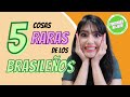 5 COSTUMBRES RARAS DE LOS BRASILEÑOS | Português no Jeito com Carla Freitas