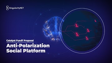 Catalyst Fund7 Proposal | Anti Polarization Social Platform