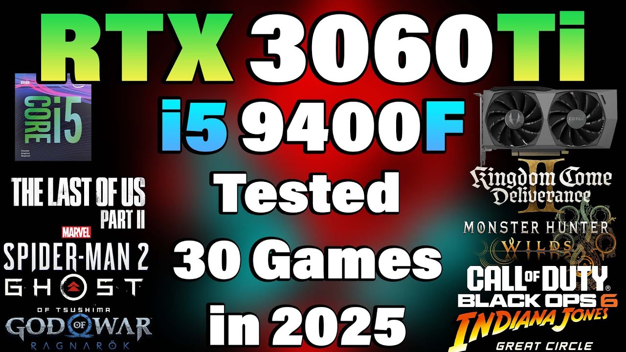 ゲーミングPC Core i5-9400F RTX 3060ti SSD1GB i5 9400F + RTX 3060Ti - Tested 30 Games in 2025 - YouTube