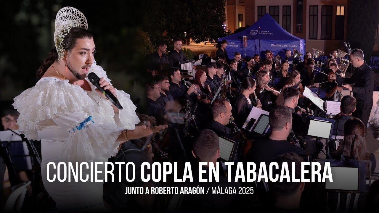 4K | Copla en Tabacalera - Roberto Aragón y Banda la Paz Málaga | Concierto Completo 2025