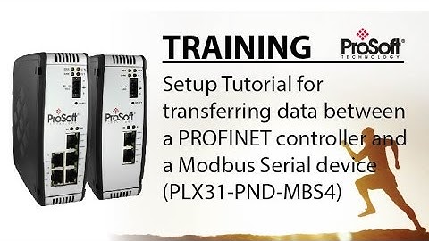 Set Up: Transferring data between a PROFINET controller and a Modbus Serial device PLX31-PND-MBS4