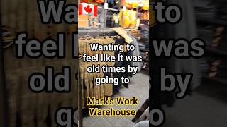 Wanted to feel like old times going to Marks Work Warehouse