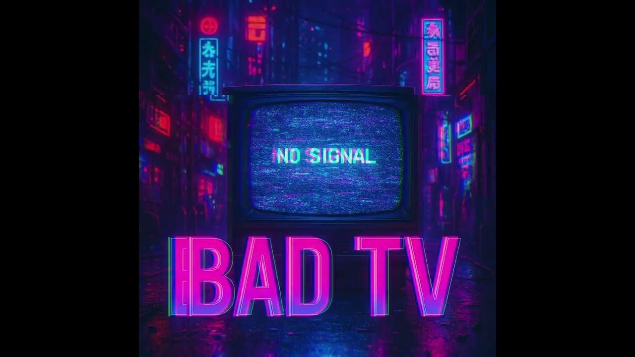 DownLoad - Bad TV (Single 2025)