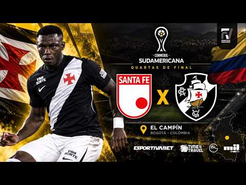 🔴 AO VIVO | SANTA FE X VASCO | QUARTAS DE FINAL da Copa Sul-americana | NARRAÇÃO EM TEMPO REAL
