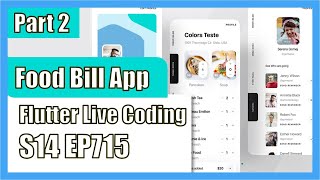 [Flutter] Flutter Live Coding EP715 (Food Bill App Part 2)