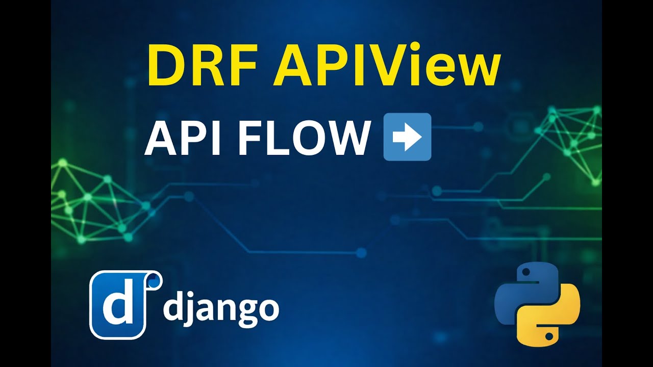 Django REST Framework APIView Explained | Build APIs Using Class-Based ...