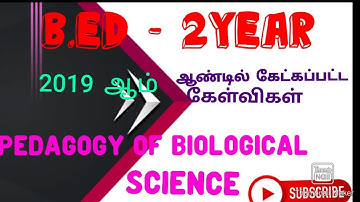 TNTEU B.Ed 2 year 2019 BIOLOGICAL SCIENCE Questions paper
