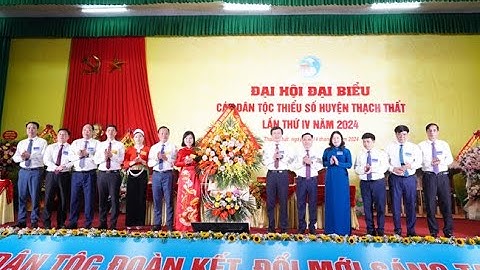 Đại hội đại biểu các Dân tộc thiểu số huyện lần thứ IV, năm 2024 thành công tốt đẹp