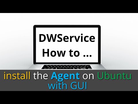 DWService - How to install the agent on Ubuntu Linux (with GUI - Graphical User Interface)