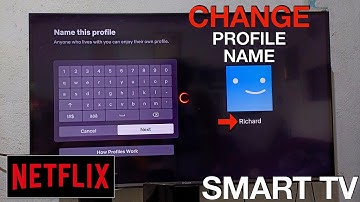 How to Change Profile Name on Netflix Account in Smart TV