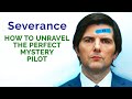 Severance - How to Write a Mysterious TV Pilot Perfectly