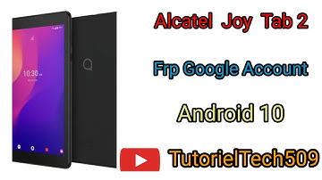 Alcatel Joy tab 2 32gb Android 10 Frp/ Google Account