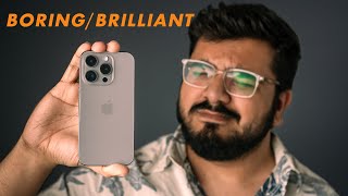 iPhone 15 Pro is Boring, but Brilliant - Review After 6 Months