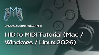 HID to MIDI Translation Tutorial (Mac and Windows, 2026) - Universal Controller Midi by Aidxn Wealth