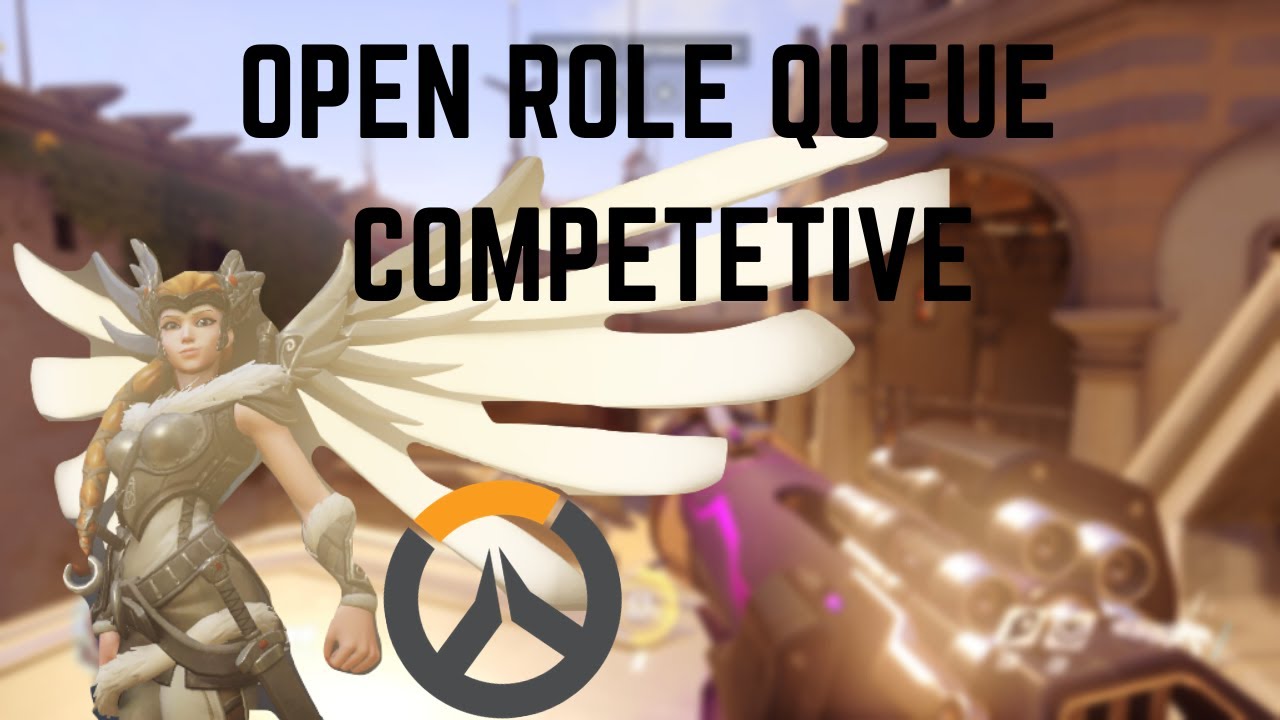OPEN ROLE QUEUE IS BACK! | Overwatch - YouTube