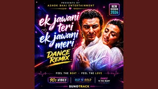 Ek Jawani Teri Ek Jawani Meri - Ashok Bhai Entertainment