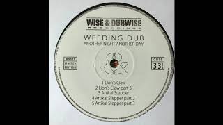 Artikal Stepper Part 2 - Weeding Dub - Another Night Another Day - Wise & Dubwise Recordings WD005
