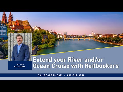 Extend Your River & or Ocean Cruise with Railbookers