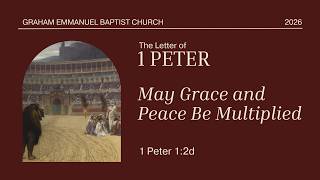 May Grace and Peace Be Multiplied | 1 Peter 1:2d