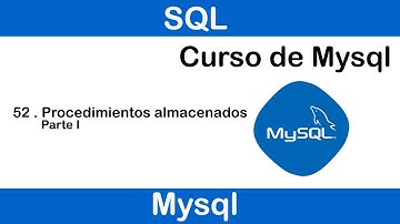 Curso de MySQL #52 II Procedimientos almacenados (crear - ejecutar)