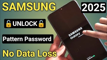 How To Unlock Samsung All Phone Forgot Pattern 2025 || How To Unlock Samsung Phone Forgot Password 