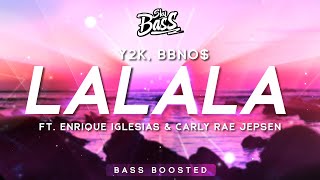 bbno$, Y2K ‒ lalala 🔊 [Bass Boosted] (Remix) ft. Enrique Iglesias & Carly Rae Jepsen Resimi