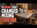 The console that changed mixing forever