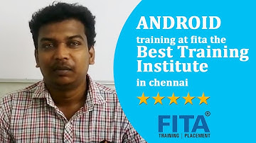 Android  Training in Chennai at FITA with Placement | Vinoth Shares his Experience